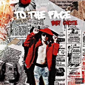 To The Face (Explicit)