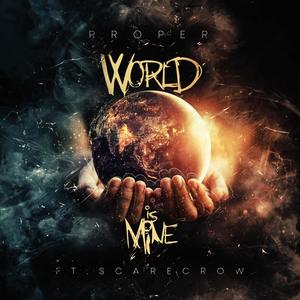 World Is Mine (feat. The Scarecrow) (Explicit)