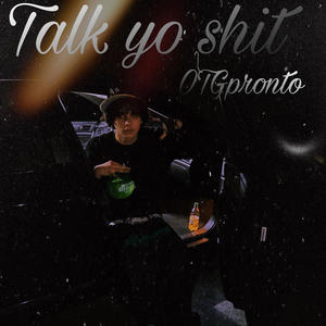 Talk Yo **** (Explicit)