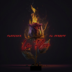 La Flor (Explicit)