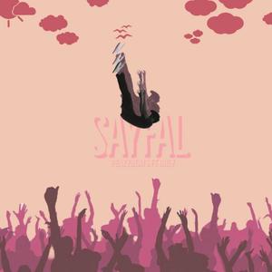 SayFall (feat. D'REYI) [Explicit]