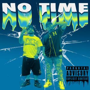 NO TIME (Explicit)