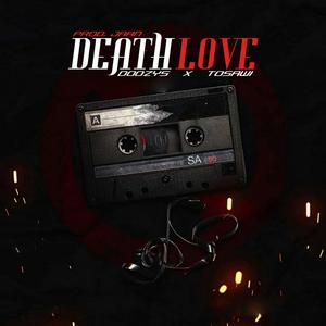 Death Love(feat. Tosawi) (Explicit)