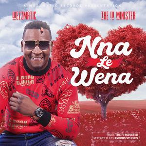 Nna le wena (feat. The IV Minister)