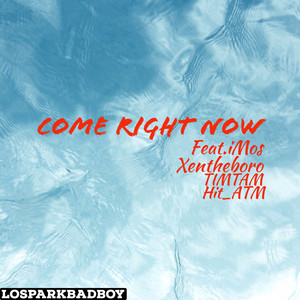 Come Right Now
