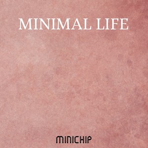 Minimal Life