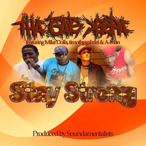 Stay Strong(Never Give Up)[feat. Mike Dolla, Timothygabriel & A-Man]