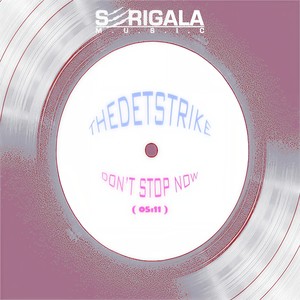 Don't Stop Now (Original Mix)