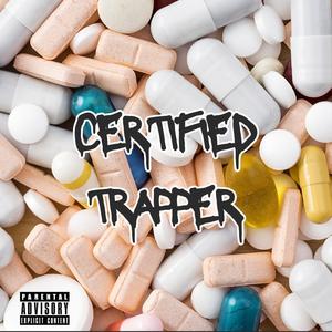 Certified Trapper (feat. Baby Kaylo)