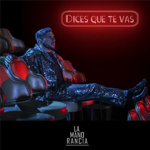 Dices que te vas