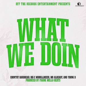 What We Doin (Explicit)