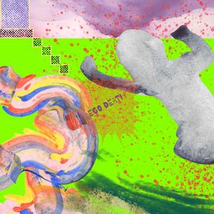 Ego Death (Explicit)