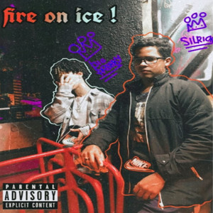 Fire On Ice (Explicit)