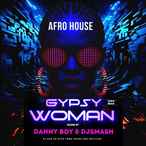 GYPSY WOMAN (Afro House bootleg)