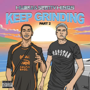 Keep Grinding, Pt2(feat. Huskii) (Explicit)