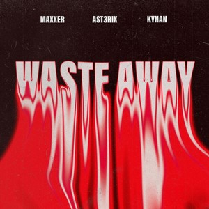 Waste Away