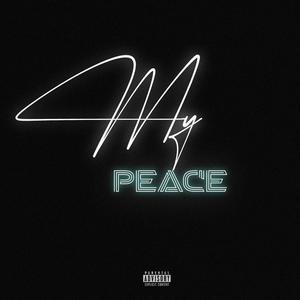 My Peace (Explicit)