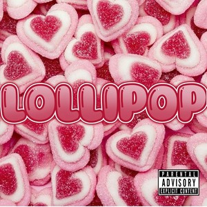 Lollipop (Explicit)