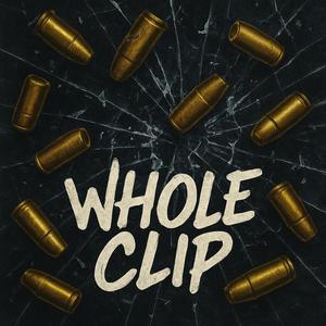 Whole clip (feat. T-Smoove & TcfrmthaMob) (Explicit)
