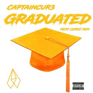 Graduated (feat. Chris pen) [Explicit]