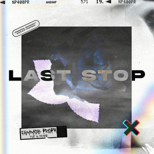 Last Stop (Explicit)