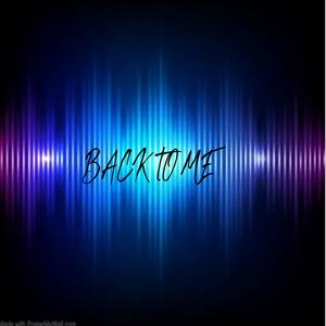 Back To Me (Explicit)