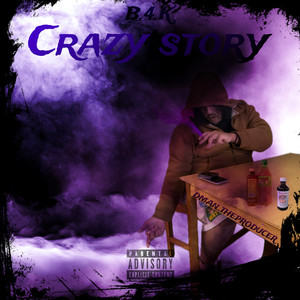 Crazy Story (Explicit)