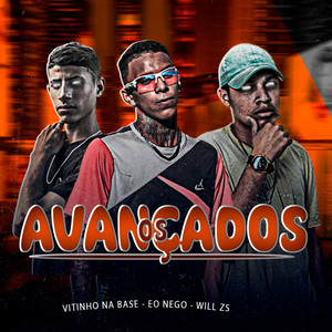 Os Avançados (Explicit)