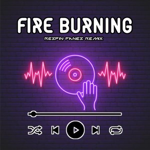 Dj Fire Burning (DJ版)