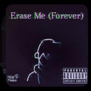 Erase Me (Forever)