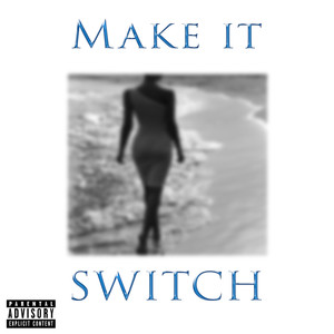 Make It Switch (Explicit)