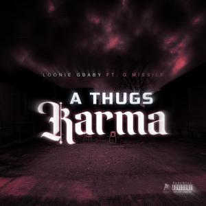 A Thugs Karma (feat. G Missile) (Explicit)