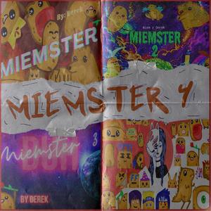 Miemster (Pt. 4)