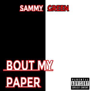 Bout My Paper (Explicit)