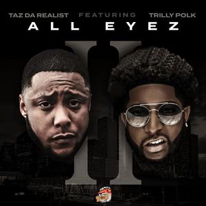 All Eyez Pt. 2 (feat. Trilly Polk & MrWiredUp)