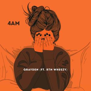 4 AM (feat. RTN WHEEZY) (Explicit)