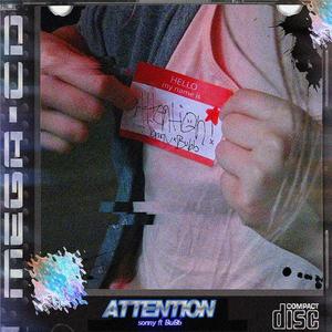 Attention! (feat. BuBb) (Explicit)