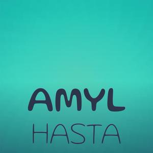 Amyl Hasta