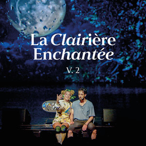 La clairière enchantée, vol. 2