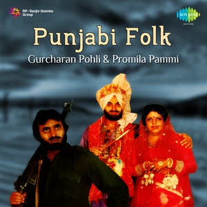 Punjabi Folk Gurcharan Pohli And Promila Pammi