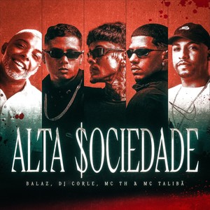 Alta Sociedade (Explicit)