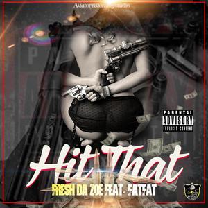 HIT THAT (Explicit)