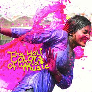 The Holi Colors of World Music