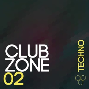 Club Zone - Techno, Vol. 2