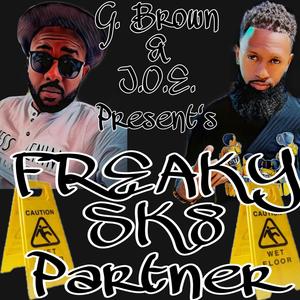 Freaky Skate Parter (feat. G Brown & A.S.)