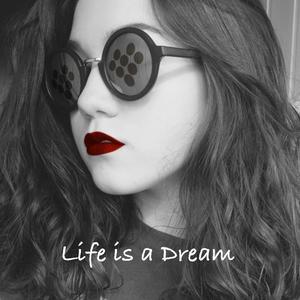 Life is a dream
