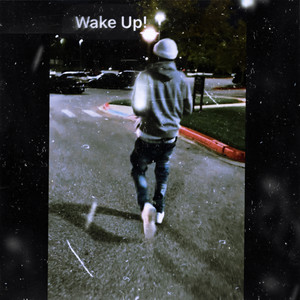 Wake Up (Explicit)