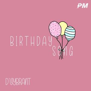 Birthday Song (feat. D'Vybrant) (Explicit)