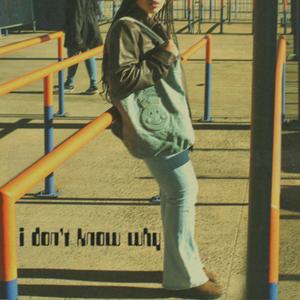 i don't know why (Explicit)