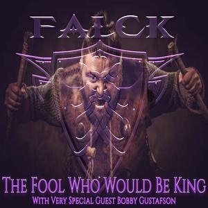 The Fool Who Would Be King (feat. Bobby Gustafson) (Explicit)